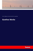 Morit Ehrlich, Moritz Ehrlich, Geiger, Ludwig Geiger, Johann Wolfgang vo Goethe, Johann Wolfgang von Goethe - Goethes Werke