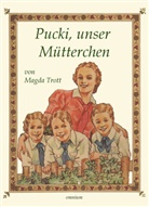 Magda Trott - Pucki, unser Mütterchen