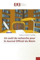 Marlène M Hulda R S Tognifodé, Marlène M. Hulda R. S. Tognifodé - Un outil de recherche pour le Journal Officiel du Bénin
