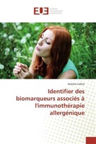 Noémie Caillot - Identifier des biomarqueurs associés à l'immunothérapie allergénique