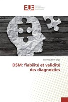 Jean-Claude St-Onge - DSM: fiabilité et validité des diagnostics