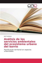 José Gavilanes - Análisis de los servicios ambientales del ecosistema urbano del barrio