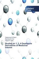 Vijaykumar Barot, Vijaykumar M Barot, Vijaykumar M. Barot, Ravindra Gol, Ravindra M Gol, Ravindra M. Gol... - Studies on 1, 3, 4 Oxadiazole Derivatives of Medicinal Interest