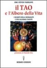 Eric S. Yudelove - Il tao e l'albero della vita. I segreti della sessualità e dell'alchimia taoiste