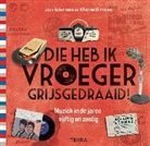 Jack Botermans, Wim van Grinsven, Wim van Grinsven - Die heb ik vroeger grijs gedraaid!