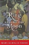 Mary Burnett Smith, Mary Burnett Smith - Ring around the Moon