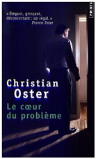 Christian Oster, Christian Oster, Christian (1949-....) Oster, Oster Christian - Le coeur du problème