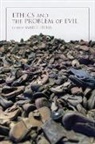 James P. Sterba, James P. (EDT) Sterba, Edited by James P Sterba, James Sterba, James P Sterba, James P. Sterba - Ethics and the Problem of Evil