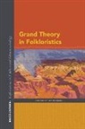 Lee Haring, Lee Haring - Grand Theory in Folkloristics