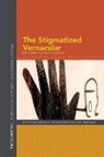 Diane E. Shuman Goldstein, Diane E Goldstein, Diane E. Goldstein, Amy Shuman - Stigmatized Vernacular