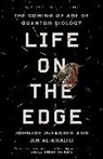 Jim Al-Khalili, Johnjoe McFadden - Life on the Edge