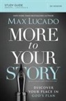 Max Lucado - More to Your Story