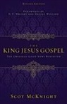 Scot McKnight - The King Jesus Gospel
