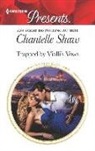 Chantelle Shaw - Trapped by Vialli's Vows