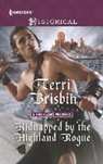 Terri Brisbin - Kidnapped by the Highland Rogue