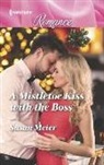 Susan Meier - A Mistletoe Kiss With the Boss