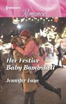Jennifer Faye - Her Festive Baby Bombshell