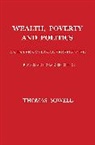 Thomas Sowell - Wealth, Poverty and Politics