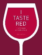 Jamie Goode, Goode Jamie - I Taste Red
