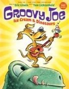 Eric Litwin, Tom Lichtenheld - Ice Cream & Dinosaurs (Groovy Joe #1)