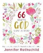 Jennifer Rothschild - 66 Ways God Loves You