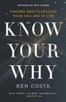 Ken Costa - Know Your Why