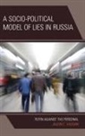 Jason C Vaughn, Jason C. Vaughn, Vaughn Jason C. - Socio-Political Model of Lies in Russia
