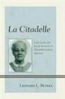 Leonard L. Bethel - La Citadelle