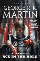 George R. R. Martin, Wild Cards Trust - Ace in the Hole