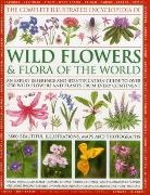 Michael Lavelle, Lavelle Michael, Martin Walters, Walters Martin - Complete Illustrated Encyclopedia of Wild Flowers & Flora of the World