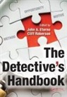 John A. Eterno, John A. (Molloy College Eterno, Cliff Roberson, Cliff (Emeritus Professor of Criminal Justice Roberson - The Detective's Handbook