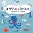 Nastja Holtfreter - El mar misterioso. Descubre el intruso