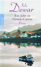 Isla Dewar - Ein Jahr in Green Cairns