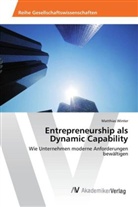 Matthias Winter - Entrepreneurship als Dynamic Capability