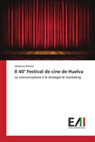 Salvatore Milioto - Il 40° Festival de cine de Huelva