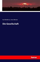 Kar Bleibtreu, Karl Bleibtreu, Michael Georg Conrad, Ludwig Jacobowski, Hans Merian, Arthur Seidl - Die Gesellschaft