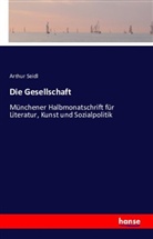 Arthur Seidl - Die Gesellschaft