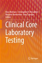 Mar Bonhomme, Marjorie Bonhomme, Christophe McCudden, Christopher McCudden, Ros Molinaro, Ross Molinaro... - Clinical Core Laboratory Testing