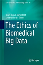 Bren Daniel Mittelstadt, Brent Daniel Mittelstadt, Floridi, Floridi, Luciano Floridi, Brent Mittelstadt... - The Ethics of Biomedical Big Data