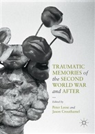 Crouthamel, Crouthamel, Jason Crouthamel, Pete Leese, Peter Leese - Traumatic Memories of the Second World War and After