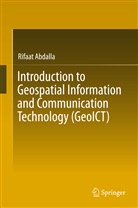 Rifaat Abdalla - Introduction to Geospatial Information and Communication Technology (GeoICT)
