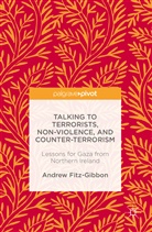 Andrew Fitz-Gibbon - Talking to Terrorists, Non-Violence, and Counter-Terrorism