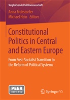 Hanspeter Kriesi, Anna Fruhstorfer, Ann Fruhstorfer (Dr.), Anna Fruhstorfer (Dr.), Michael Hein, Hein (Dr.)... - Vergleichende Politikwissenschaft: Constitutional Politics in Central and Eastern Europe