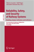 Thierry Lecomte, Ral Pinger, Ralf Pinger, Alexander Romanovsky - Reliability, Safety, and Security of Railway Systems. Modelling, Analysis, Verification, and Certification