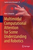 Boris Schauerte - Multimodal Computational Attention for Scene Understanding and Robotics