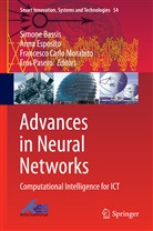 Simone Bassis, Francesco Carlo Morabito et al, Ann Esposito, Anna Esposito, Francesco C. Morabito, Francesco Carlo Morabito... - Advances in Neural Networks