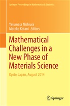 Kotani, Kotani, Motoko Kotani, Yasumas Nishiura, Yasumasa Nishiura - Mathematical Challenges in a New Phase of Materials Science