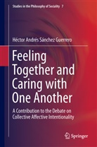 Héctor Andrés Sánchez Guerrero - Feeling Together and Caring with One Another
