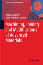 Altenbach, Altenbach, Holm Altenbach, Andrea Öchsner, Andreas Öchsner - Machining, Joining and Modifications of Advanced Materials