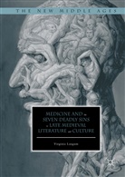 Virginia Langum - Medicine and the Seven Deadly Sins in Late Medieval Literature and